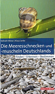Vollrath Wiese, Karl Janke: Meeresschnecken und -muscheln Deutschlands